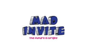 Small Writing: The future is bright.. Big Bold (possibly 3d) Writing: Mad Invite... Colour Scheme:  gray, navy blue, and a small hint of fuschia. | Logo Design by MT