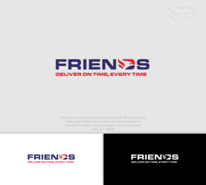 Friends deliver on time, every time. | Logo Design by Kejo87