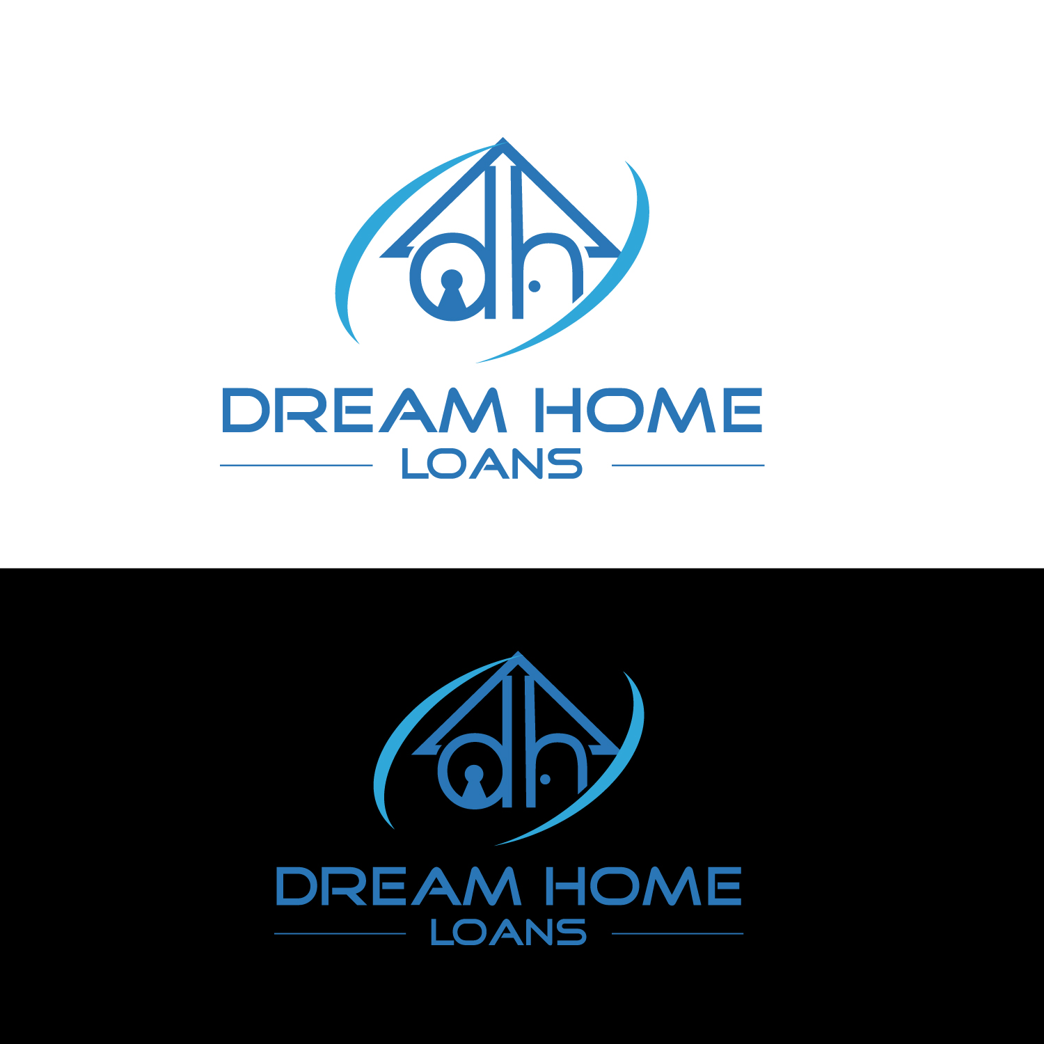 Logo Design by GODDREAMCREATION for DREAM HOME LOANS | Design #26513387