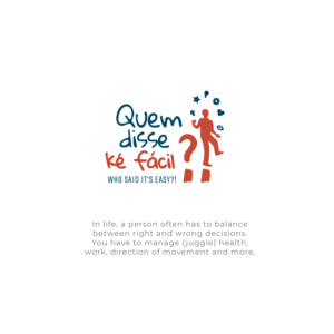 Quem disse ké facil?! | Logo Design by Seo07man