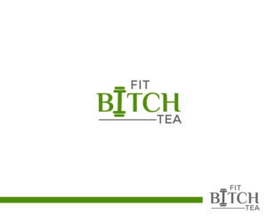 FIT BITCH TEA (I replaced with something from your imagination) :) | Logo Design by Fat Bat Man