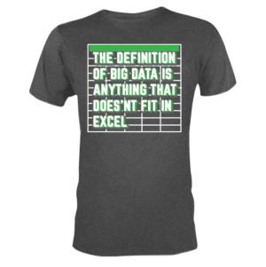 T-Shirt Design for "The Definition of Big Data is Anything that doesn't fit in Excel" | Diseño de Camiseta por 75-R-P-Z
