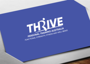 Thrive Personal Training Australia. Functional Strength, Fitness and Well Being | Logo Design by kevinK