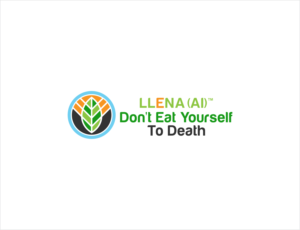 LLENA(AI)  Says "Don't Eat Yourself To Death" | Logo-Design von BNdesigner