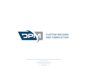 DPM CUSTOM WELDING AND FABRICATION | Logo Design by Ng V Duc