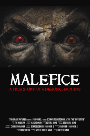 Malefice - A True Story of a Demonic Haunting | Diseño de Póster por OMSPlus Creative Solutions
