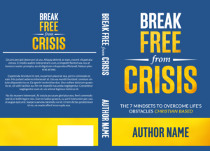 Break Free From Crisis | Book Cover Design by Wally_F