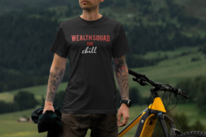 Wealth Squad and Chill | T-shirt Design by Kero