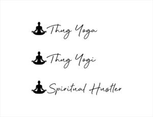 Thug Yoga / Thug Yogi / Spiritual Hustler | Logo Design by BNdesigner