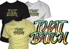 “That Batch” tee | Design de T-shirt par Lezette_G