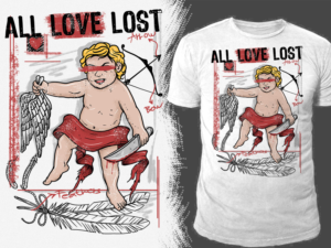 Shirt Design - All Love Lost | Diseño de Camiseta por Falih A