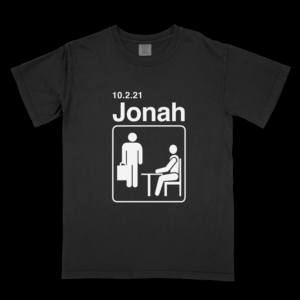 We want the logo to include the date of the celebration "October 2, 2021"  or it could be "10.2.21" and then his name "Jonah" | Diseño de Camiseta por el_shekoo7