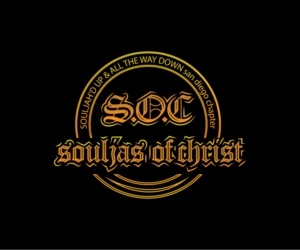 S.O.C  souljas of CHRIST/ SOULJAH'D UP & ALL THE WAY DOWN san diego chapter | Logo Design by Adi Graphics