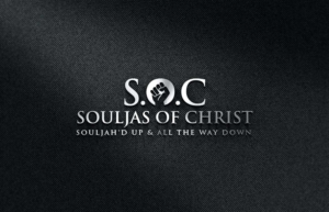 S.O.C  souljas of CHRIST/ SOULJAH'D UP & ALL THE WAY DOWN san diego chapter | Logo Design by DubaiArts