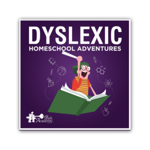 Dyslexic Homeschool Adventures