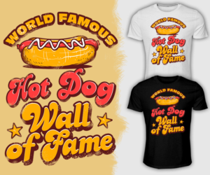 Hot Dog Hall of Fame T | T-Shirt-Design von Falih A