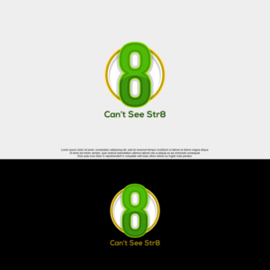 Needs an “8” in the logo. Under the logo will say “Can’t See Str8” | Design de Logo par siti MWDesign