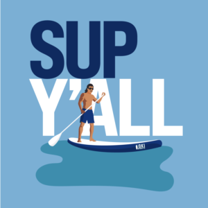 SUP Y’all Tee- T-shirt design for Stand up paddle Board Company | Diseño de Camiseta por Mosa Abo swelem
