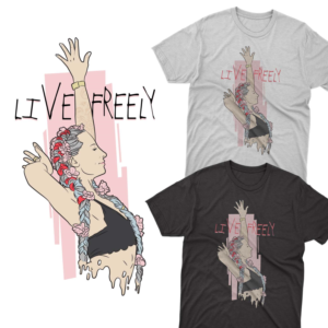 Women who wants to live freely | T-Shirt-Design von delegacydesign