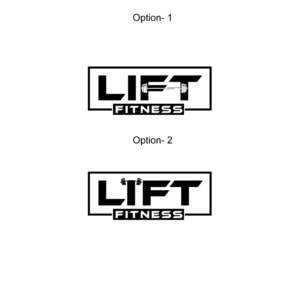 LIFT / LIFT FITNESS.   We need a logo with the Word LIFT by itself and a separate logo with the words LIFT FITNESS. | Logo Design by HEAVEN ART