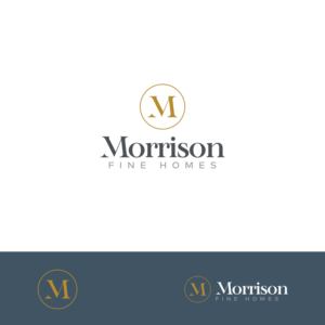Logo Design by J Petteford for Morrison Fine Homes | Design: #27366343