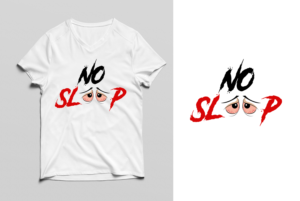 NO SLEEP | T-shirt Design by Graphic Storm