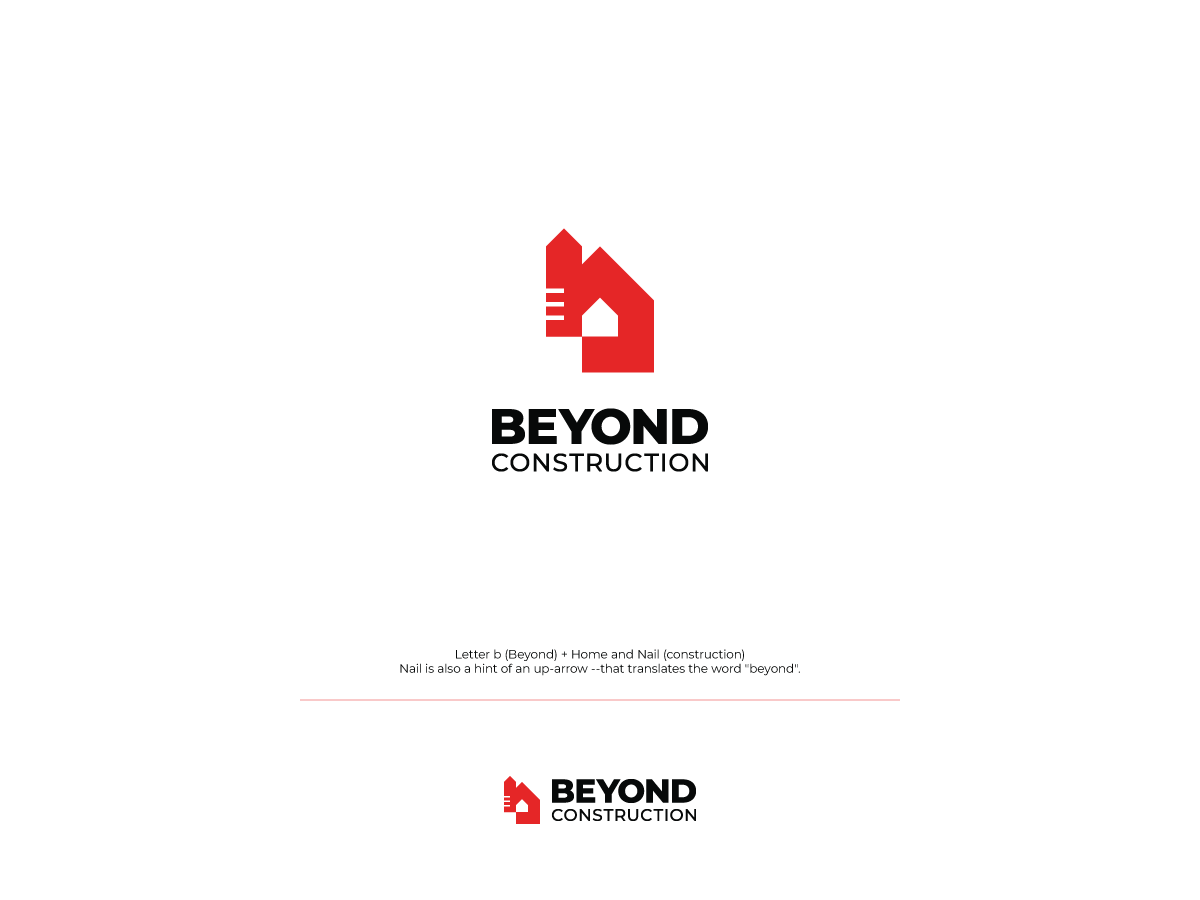 Logo Design by Sunilc for Beyond Construction | Design #27500521