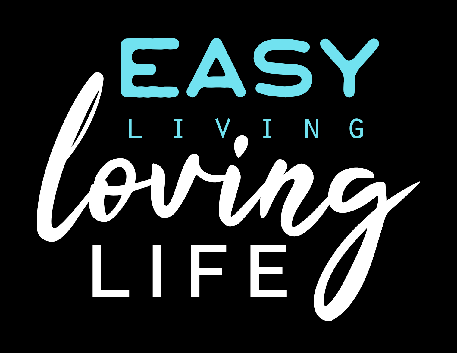 Graphic Design by AnninWonderland for Easy livin lovin life  | Design #27578694