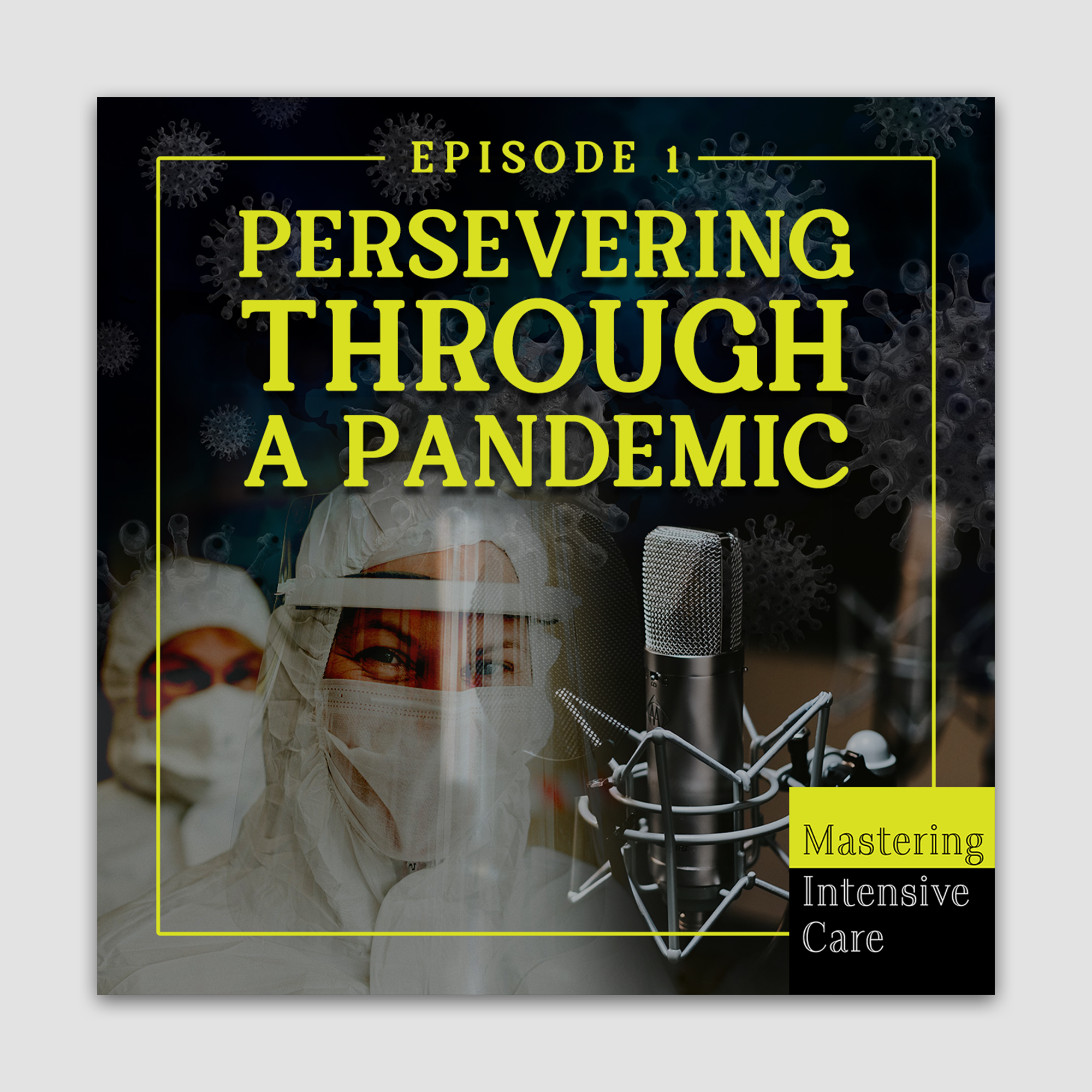 Graphic Design by Sadia Shaky for Mastering Intensive Care Podcast | Design #27623305