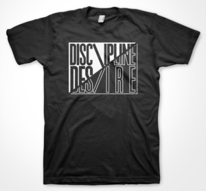 T-Shirt-Design von badpixelarts für Discipline > Desire | Design: #27665277