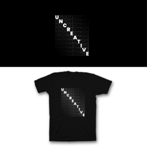T-Shirt-Design von saka.aleksandar für UNCREATIVE | Design: #27936079