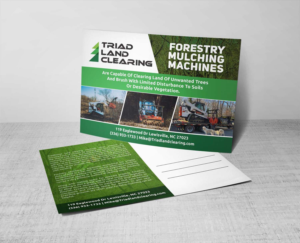 Postcard Design by Deziners Zone for Triad Land Clearing  | Design: #27940319