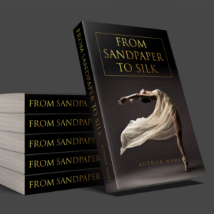 Book Cover " FROM SANDPAPER TO SILK" | Book Cover Design by ARO