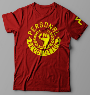 T-shirt Design by O_O NIZAL O_O for Personal Revolution | Design: #28088260