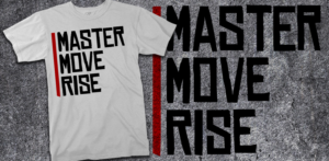 T-shirt Design by Elmer G. Amante for Master-Move-Rise | Design: #28055477