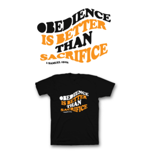 Obedience is Better than Sacrifice | Diseño de Camiseta por saka.aleksandar