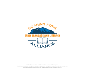 Logo Design by ecorokerz for Roaring Fork Early Language and Literacy Alliance | Design: #28257433