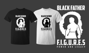 BlacK Father F.I.G.U.R.E.S. shirt designs | Design de T-shirt par Jagerstraum