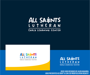 Logo Design by alvinnavarra for All Saints Lutheran Early Learning Center | Design: #28660130