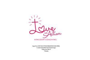 Love In Action Kingdom Coaching | Logo Design by KREATIVE S - LOGO DESIGN