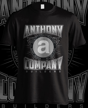 T-shirt Design by rickyadri for Anthony Company Builders | Design: #29094195