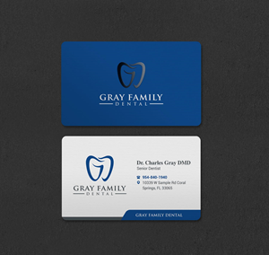 Business Card Design by INDIAN_Ashok for Gray Family Dental | Design: #29129760