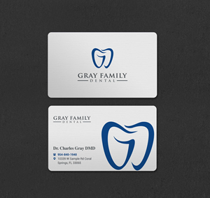 Business Card Design by INDIAN_Ashok for Gray Family Dental | Design: #29129775