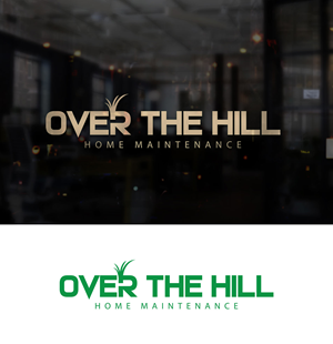 Design de Logo par Impressive Solutions pour Over The Hill Home Maintenance  | Design : #29300354