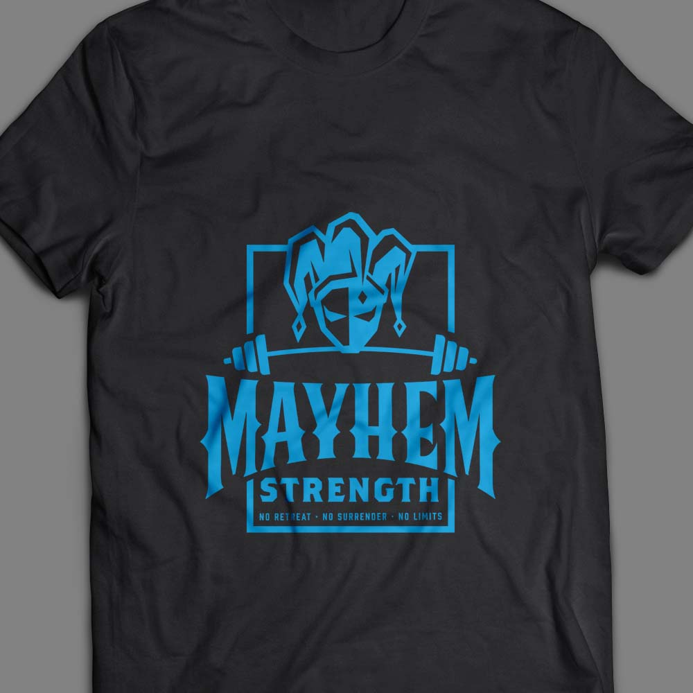T-shirt Design by Arindam.Design for Mayhem Strength LLC | Design #29365970