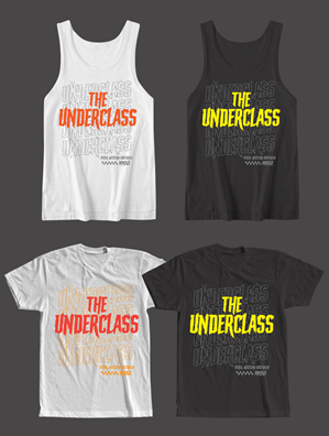 T-shirt Design by guruntool for The Underclass | Design: #29626065