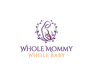 Diseño de Logo por Ansh Design para Whole Mommy Whole Baby | Diseño: #29888759