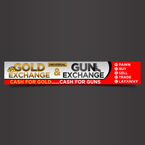 Signage Design by Designers Hub for UNIVERSAL PAWN & GUN EXCHANGE | Design: #30341837