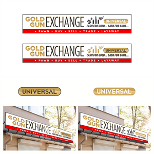 Signage Design by YNCK for UNIVERSAL PAWN & GUN EXCHANGE | Design: #30343279