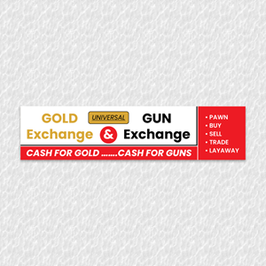 Signage Design by YourLogoMaster for UNIVERSAL PAWN & GUN EXCHANGE | Design: #30348284